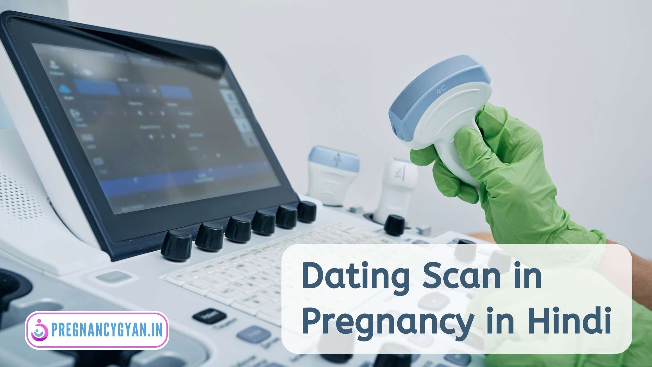 dating scan in pregnancy in hindi