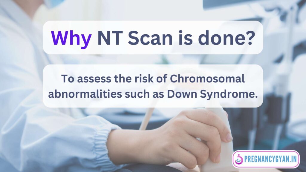 why nt scan is done?