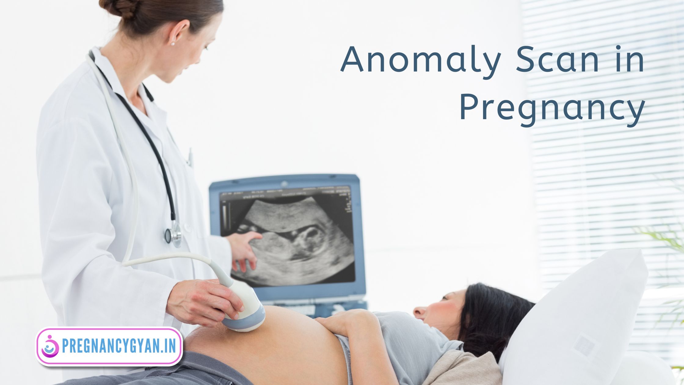 Anomaly Scan in Pregnancy