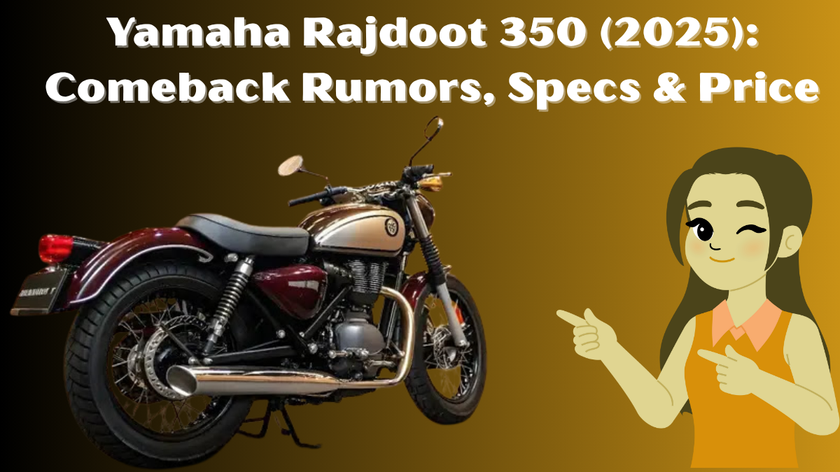 Yamaha Rajdoot 350 (2025): Comeback Rumors, Specs & Expected Price