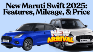 New Maruti Swift 2025: Features, Mileage, Safety & Price
