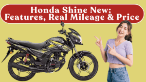 Honda Shine New (Oct 2025): Features, Real Mileage & On-Road Price