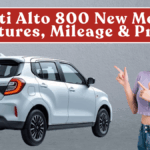 Maruti Alto 800 New Model (2025): Features, Mileage & Price