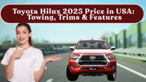 Toyota Hilux 2025 Price in USA: Towing, Trims & Features