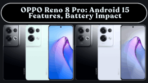 OPPO Reno 8 Pro: Android 15 Features, Battery Impact & Must-Change Settings (India)