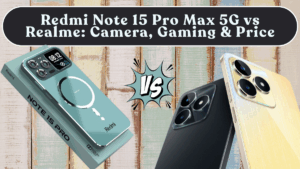 Redmi Note 15 Pro Max 5G vs Realme: Camera, Gaming & Price in India