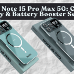 Redmi Note 15 Pro Max 5G: Camera Quality & Battery Life Booster Settings (India)