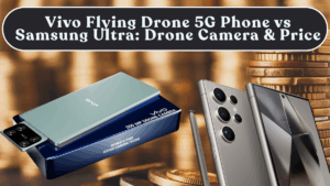 Vivo Flying Drone 5G Phone vs Samsung Ultra: Drone Camera Trick & India Price Leak