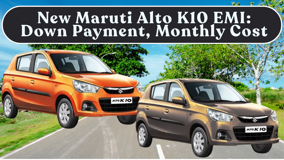 New Maruti Alto K10 EMI Breakdown: Down Payment, Monthly Cost & Who Should Buy