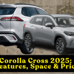 Toyota Corolla Cross 2025: Hybrid, Features, Space & Price