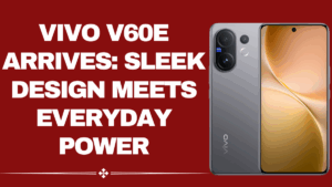 vivo V60e Launch – Sleek Design, Everyday Power, and Affordable Style