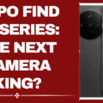 OPPO Find X9 Series – The Next Camera King of 2025?