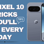 Pixel 10 Hidden Features – 25 Pixel 10 Tricks You’ll Use Every Day