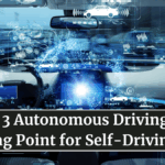 Level 3 Autonomous Driving: The Turning Point for Self-Driving Cars
