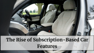 The Rise of Subscription-Based Car Features in 2025