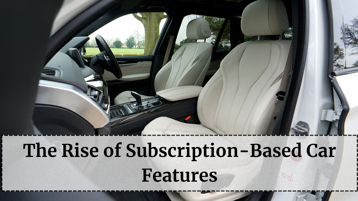 The Rise of Subscription-Based Car Features in 2025