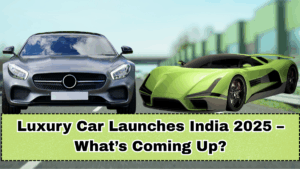 Luxury Car Launches India 2025 – What’s Coming Up?