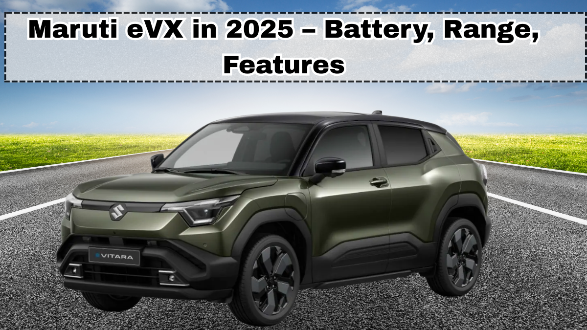 Maruti eVX in 2025 – Battery, Range, Features