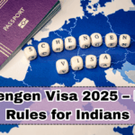Schengen Visa 2025 – New Rules for Indians