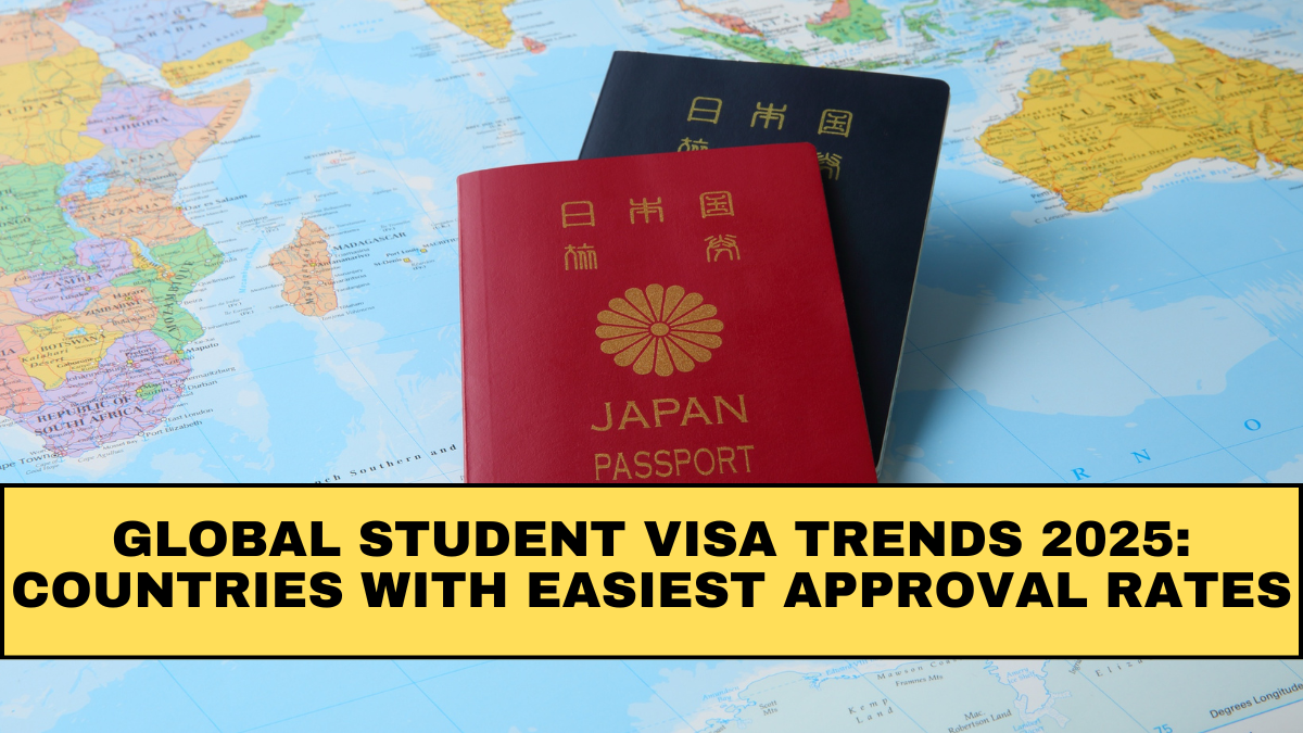 Global Student Visa Trends 2025: Countries With Easiest Approval Rates