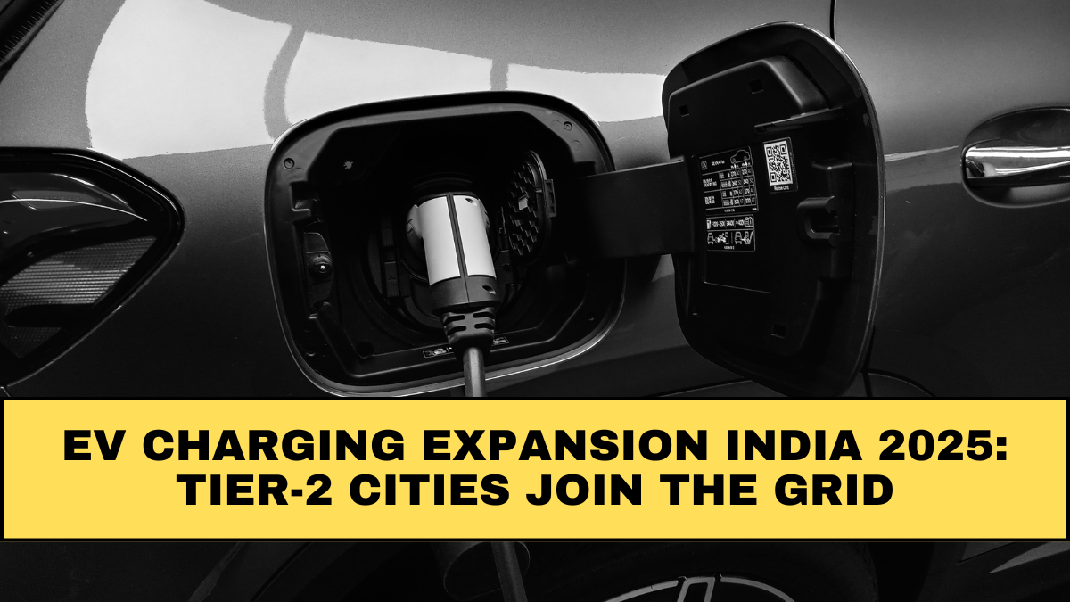 EV Charging Expansion India 2025: Tier-2 Cities Join the Grid