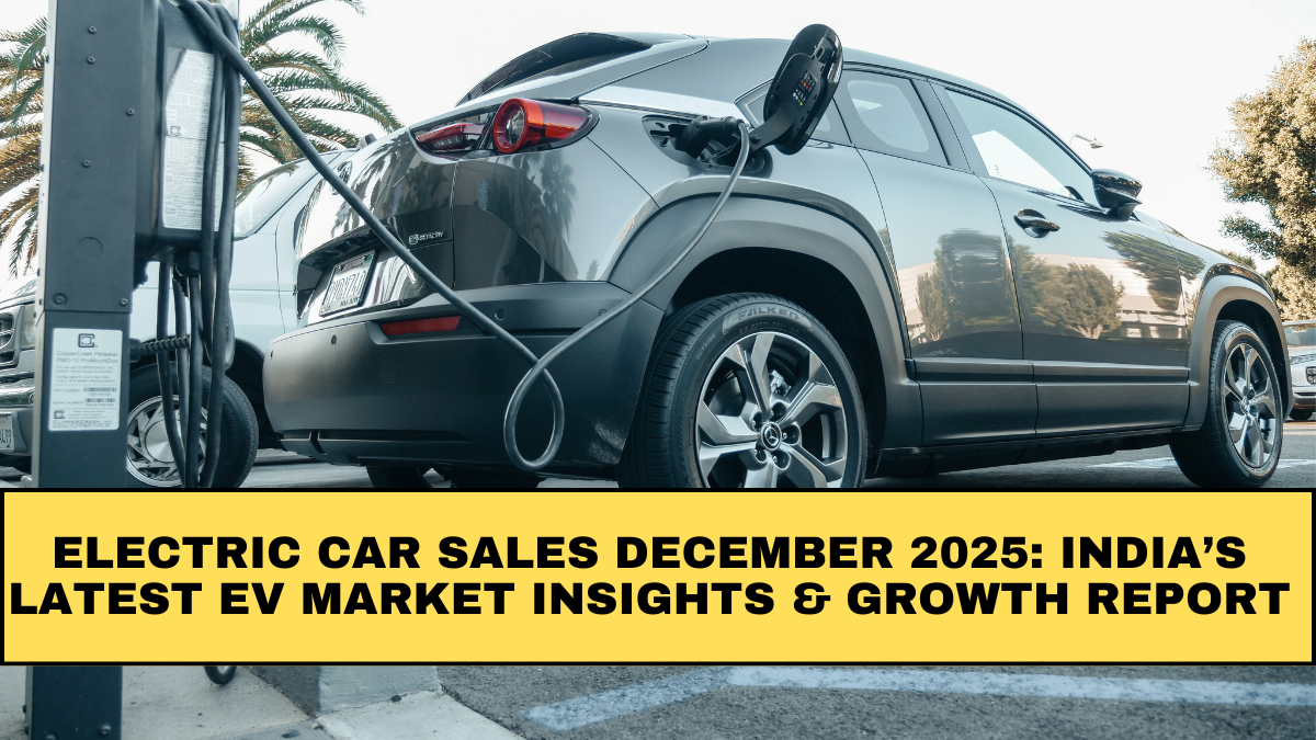 Electric Car Sales December 2025: India’s Latest EV Market Insights & Growth Report