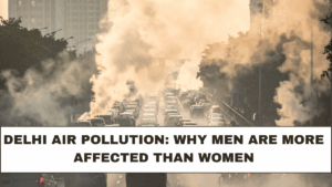 Delhi Air Pollution: Why Men Are More Affected Than Women