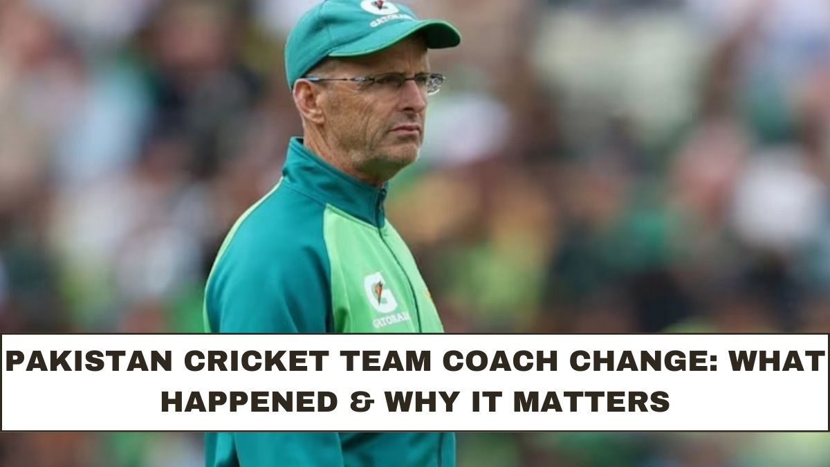 Pakistan Cricket Team Coach Change: What Happened & Why It Matters