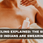 Skin Cycling Explained: The Skincare Trend Indians Are Swearing By