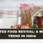 Fermented Food Revival: A Wellness Trend in India