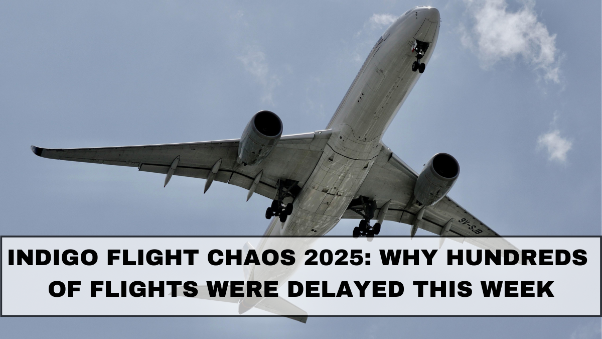 IndiGo Flight Chaos 2025: Why Hundreds of Flights Were Delayed This Week