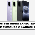 OnePlus 15R India: Expected Specs, Price Rumours & Launch Date