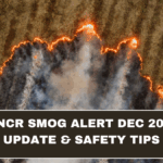 Delhi-NCR Smog Alert Dec 2025: AQI Update & Safety Tips