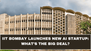 IIT Bombay Launches New AI Startup: What’s the Big Deal?