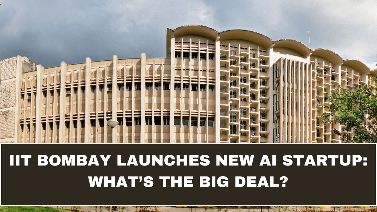 IIT Bombay Launches New AI Startup: What’s the Big Deal?