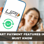 UPI Smart Payment Features Indians Must Know