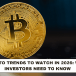 Crypto Trends to Watch in 2026: What Investors Need to Know