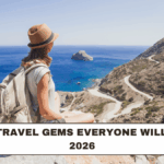 Hidden Travel Gems Everyone Will Visit in 2026