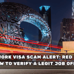 Dubai Work Visa Scam Alert: Red Flags + How to Verify a Legit Job Offer
