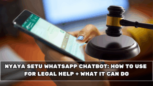 Nyaya Setu WhatsApp Chatbot: How to Use for Legal Help + What It Can Do