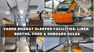 Vande Bharat Sleeper Facilities: Linen, Berths, Food & Onboard Rules