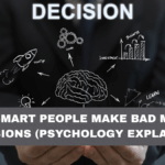 Why Smart People Make Bad Money Decisions (Psychology Explained)