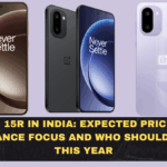 OnePlus 15R in India: Expected Price, Specs, Performance Focus and Who Should Upgrade This Year