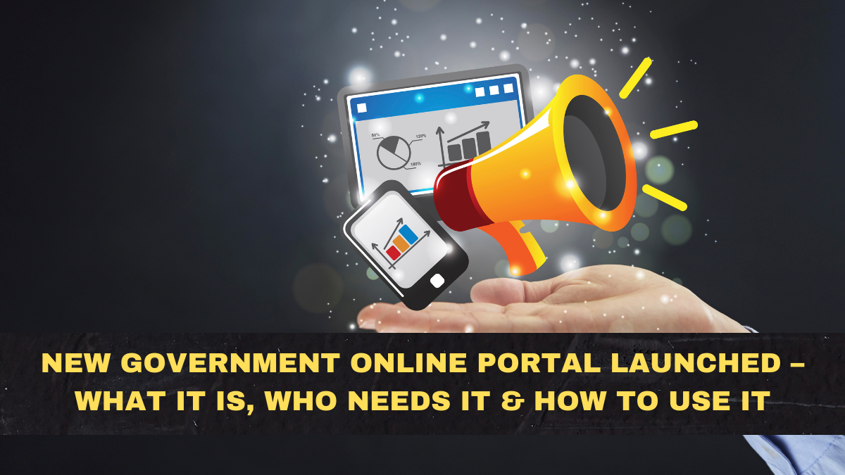 New Government Online Portal Launched – What It Is, Who Needs It & How to Use It