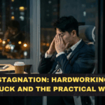 Career Stagnation in 2026: Why Hardworking People Get Stuck and the Practical Way Out