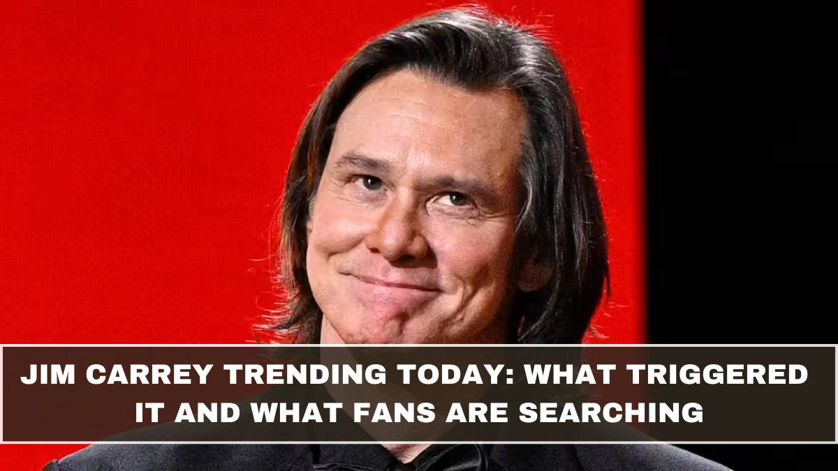 Jim Carrey Trending Today: What Triggered It and Latest Updates (March 2026 Update)