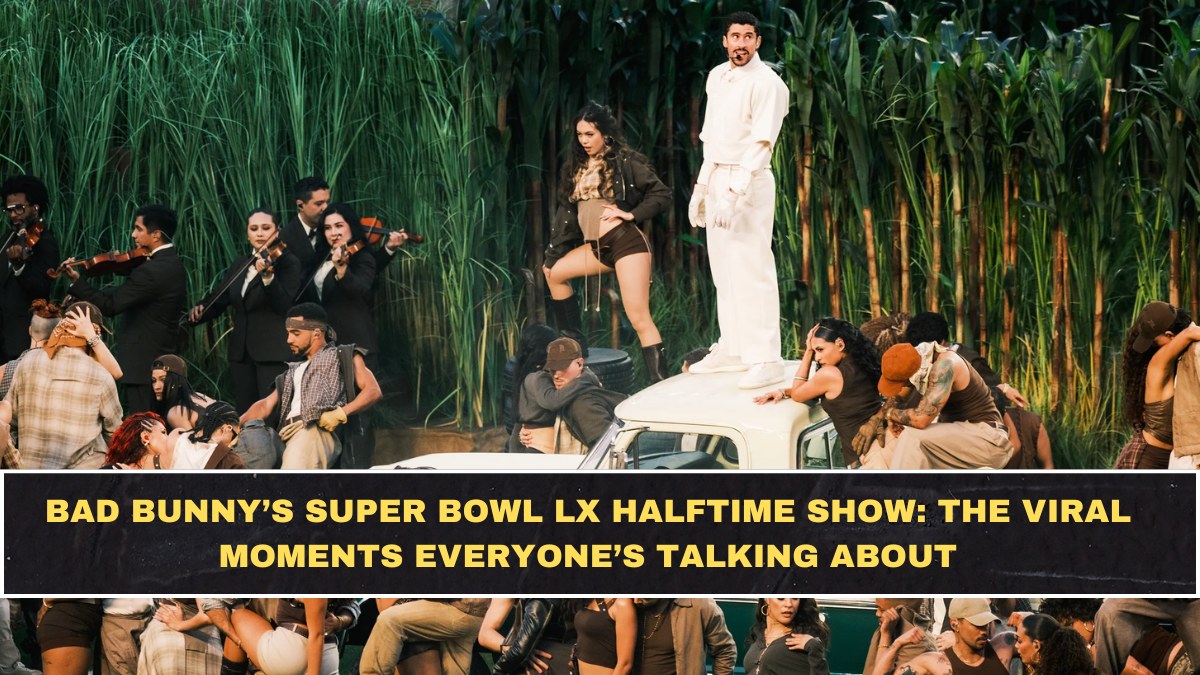 Bad Bunny’s Super Bowl LX Halftime Show: The Viral Moments Everyone’s Talking About