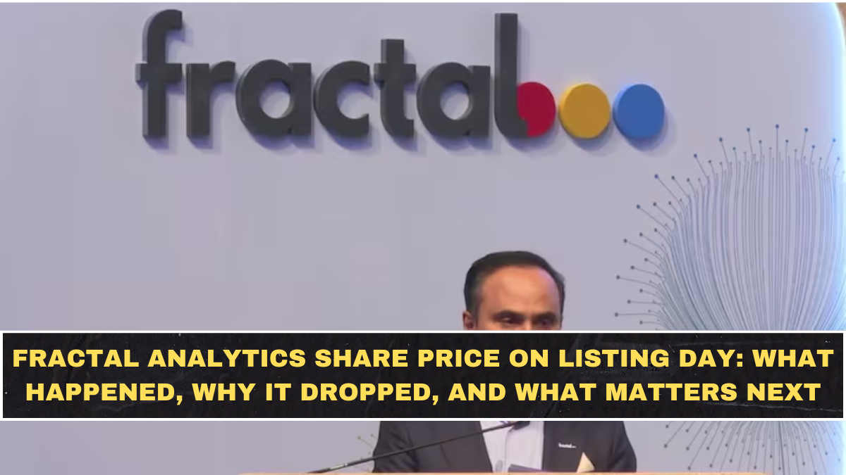 Fractal Analytics Share Price on Listing Day: What Happened, Why It Dropped, and What Matters Next