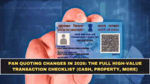 PAN Quoting Changes in 2026: The Full High-Value Transaction Checklist (Cash, Property, More)