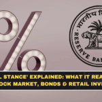 RBI ‘Neutral Stance’ Explained: What It Really Signals for Stock Market, Bonds & Retail Investors